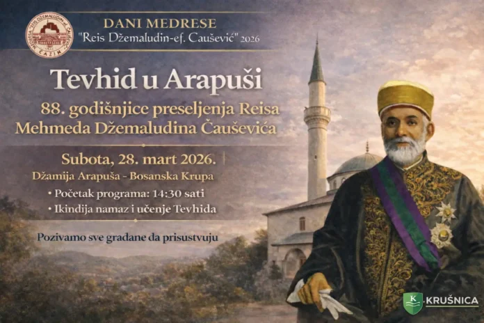 Pridružite se obilježavanju 88. godišnjice Reisa Mehmeda Džemaludina Čauševića u Džamiji Arapuša uz vjerski program.
