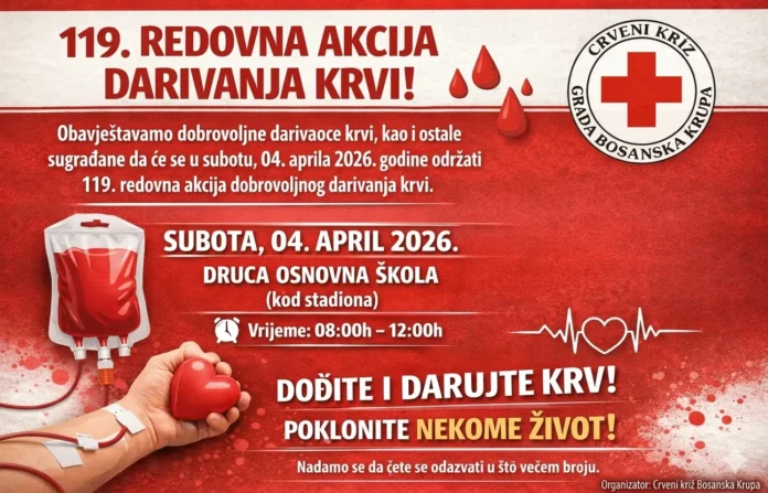 Pridružite se 119. redovnoj akciji dobrovoljnog darivanja krvi u Bosanskoj Krupi uz Crveni križ. Spasite život!