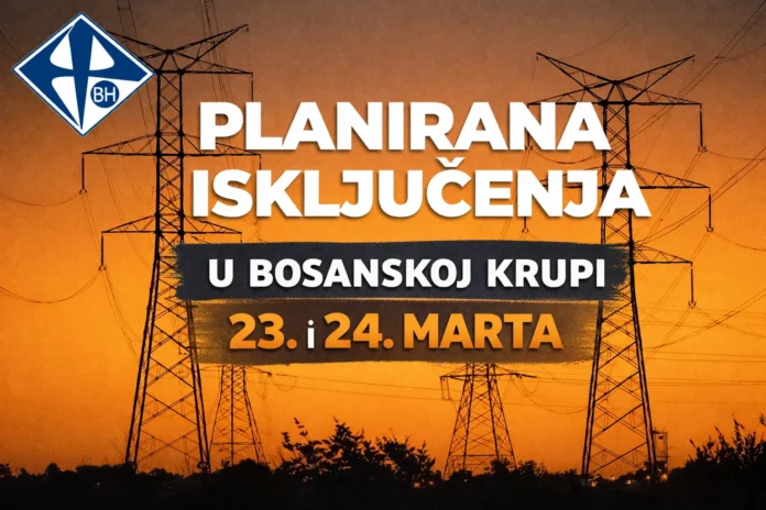 Najava: Planski prekidi električne energije u Bosanskoj Krupi 23. i 24. marta. Pročitajte više o rasporedu prekida.
