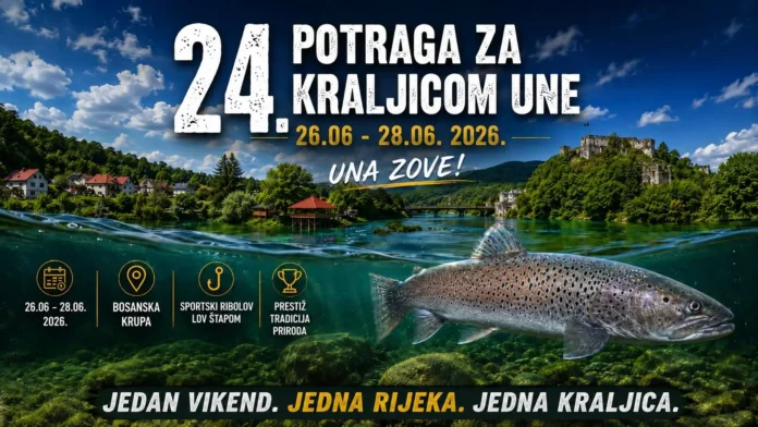 Pridružite se 24. Potrazi za kraljicom Une u Bosanskoj Krupi od 26. do 28. juna. Sport i ribolov na predivnoj Uni.