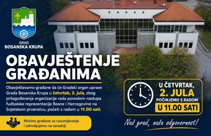 Obavijest o organizaciji rada Gradskog organa uprave u Gradskoj Bosanskoj Krupi, prilagodite svoje obaveze na vrijeme.