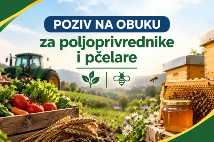 Iskoristite priliku! Prijavite se na poziv na obuku za poljoprivrednike i pčelare i unaprijedite svoje znanje.